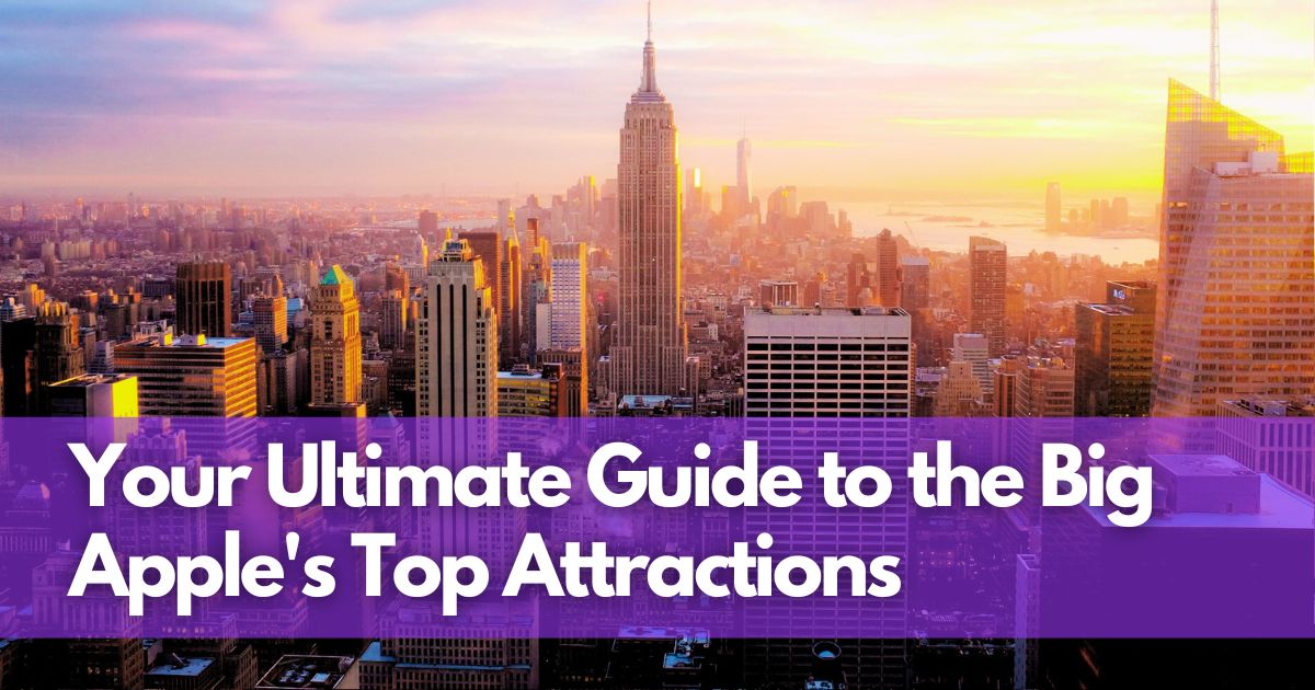Cover Image for Explore NYC Like a Pro: Your Ultimate Guide to the Big Apple's Top Attractions