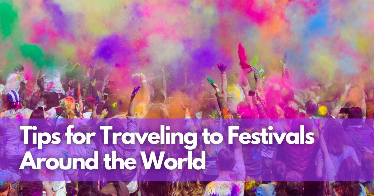 Cover Image for Festival Fun on a Budget: Tips for Traveling to Festivals Around the World